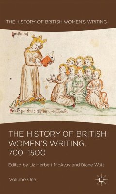 The History of British Women's Writing, 700-1500, Volume One - Herbert McAvoy, Liz;Watt, Diane
