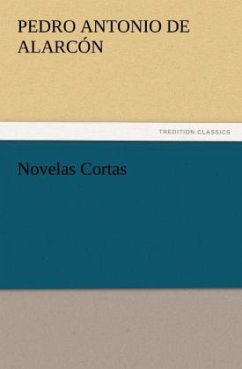 Novelas Cortas - Alarcon, Pedro A. de