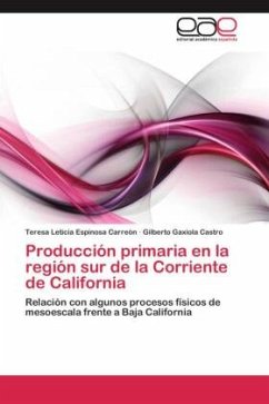 Producción primaria en la región sur de la Corriente de California - Espinosa Carreón, Teresa Leticia;Gaxiola Castro, Gilberto