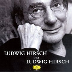Ludwig Hirsch liest Ludwig Hirsch - Hirsch, Ludwig
