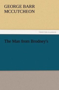 The Man from Brodney's - McCutcheon, George Barr