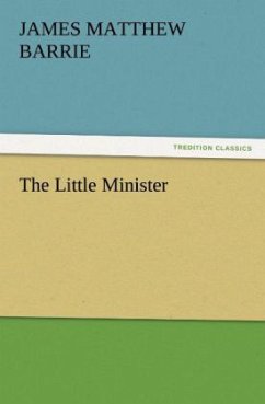 The Little Minister - Barrie, J. M.