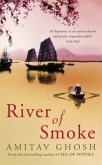 River of Smoke\Der rauchblaue Fluss, englische Ausgabe River of Smoke\Der rauchblaue Fluss, englische Ausgabe