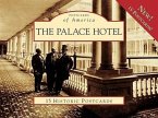 The Palace Hotel: 15 Historic Postcards
