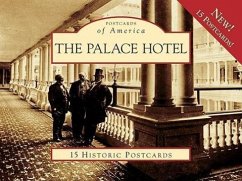 The Palace Hotel: 15 Historic Postcards - Harned, Randy