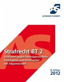 Straftaten gegen höchstpersönliche Rechtsgüter und Rechtsgüter der Allgemeinheit / Strafrecht BT Bd.2