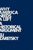 Why America Needs a Left: A Historical Argument