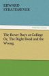 The Rover Boys at College Or, The Right... - Bild 1