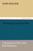 The Rising of the Red Man