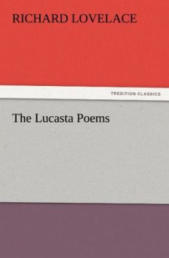 The Lucasta Poems - Lovelace, Richard