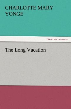 The Long Vacation - Yonge, Charlotte Mary