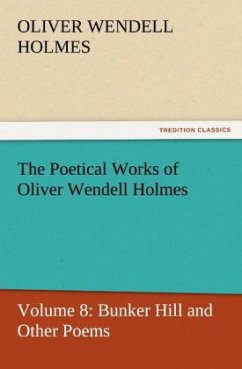 The Poetical Works of Oliver Wendell Holmes - Holmes, Oliver Wendell