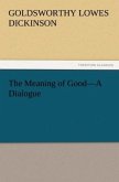 The Meaning of Good¿A Dialogue