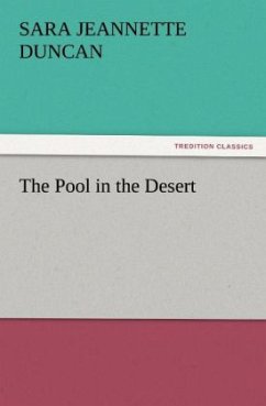 The Pool in the Desert - Duncan, Sara Jeannette
