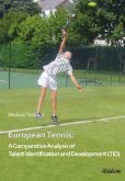 European Tennis: A Comparative Analysis of Talent Identification and Development (TID)