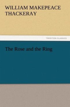 The Rose and the Ring - Thackeray, William Makepeace