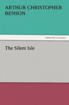 The Silent Isle - Benson, Arthur Christopher