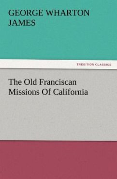 Cover The Old Franciscan Missions Of California