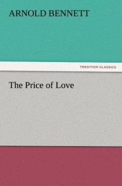 The Price of Love - Bennett, Arnold