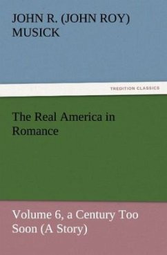 The Real America in Romance - Musick, John R.