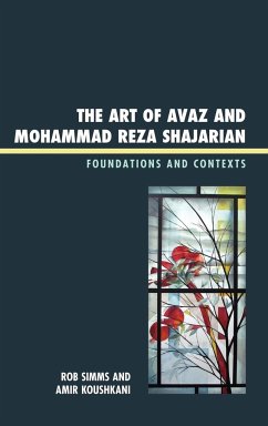 The Art of Avaz and Mohammad Reza Shajarian - Simms, Rob; Koushkani, Amir