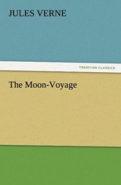 The Moon-Voyage - Verne, Jules