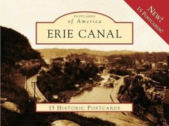 Erie Canal: 15 Historic Postcards - Kitzmann, Andrew P.; Erie Canal Museum