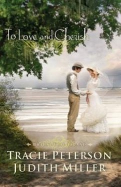 To Love and Cherish - Peterson, Tracie; Miller, Judith