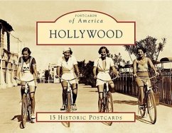 Hollywood: 15 Historic Postcards - Hollywood Historical Society