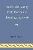 Twenty-First-Century World Powers and Changing Alignments