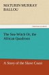 The Sea-Witch Or, the African Quadroon - Bild 1