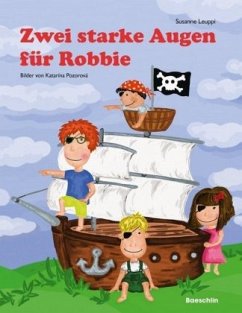 Zwei starke Augen für Robbie - Leuppi, Susanne