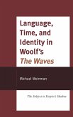 Language, Time, and Identity in Woolf's the Waves
