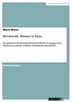 Berufswahl. Männer in Kitas. - Braun, Mario