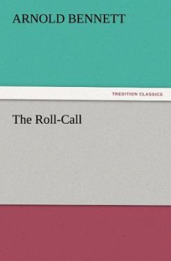 The Roll-Call - Bennett, Arnold