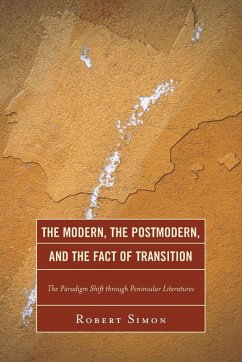 The Modern, the Postmodern, and the Fact of Transition - Simon, Robert