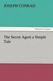 The Secret Agent a Simple Tale