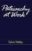 Patriarchy at Work: Patriarchal and Capitalist Relations in Employment, 1800-1984