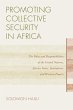 Promoting Collective Security in Africa - Bild 1