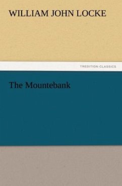 The Mountebank - Locke, William J.