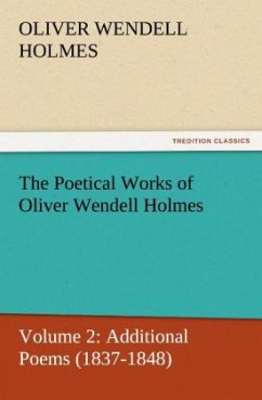 The Poetical Works of Oliver Wendell Holmes - Holmes, Oliver Wendell