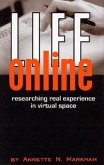 Life Online: Researching Real Experience in Virtual Space