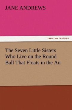 Cover The Seven Little Sisters Who Live on the Round Ball That Floats in the Air