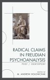 Radical Claims in Freudian Psychoanalysis: Point/Counterpoint