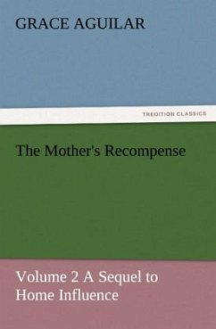 The Mother's Recompense - Aguilar, Grace