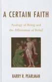 A Certain Faith: Analogy of Being and the Affirmation of Belief