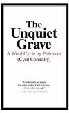 The Unquiet Grave: A Word Cycle by Palinurus
