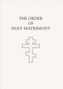 The Order of Holy Matrimony: Translated from the Book of Needs - Campbell, Laurence