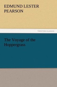 The Voyage of the Hoppergrass - Pearson, Edmund Lester