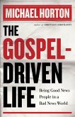 The Gospel-Driven Life